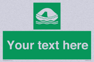 Custom sign safe condition Liferaft